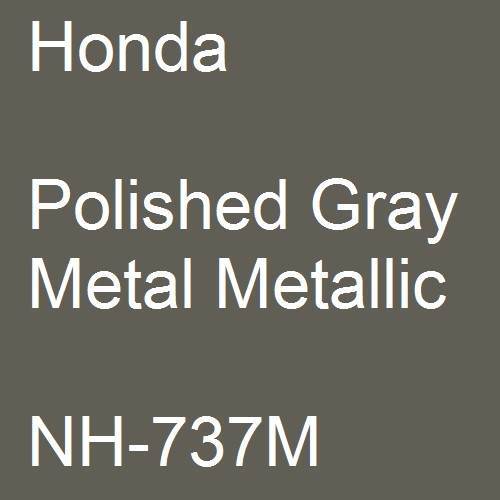 Honda, Polished Gray Metal Metallic, NH-737M.